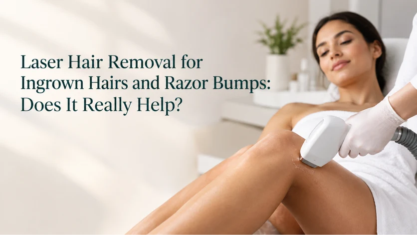 Laser Hair Removal for Ingrown Hairs and Razor Bumps Does It Really Help